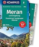 KOMPASS Wanderführer 5704 Meran und Umgebung, Passeiertal, Texelgruppe, Ultental: Wanderführer mit Extra-Tourenkarte 1:50.000, 60 Touren, GPX-Daten zum Download
