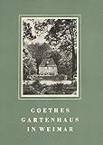Weimar. Goethe-Nationalmuseum und klassische Stätten