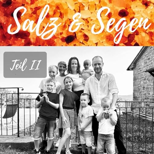 Salz&Segen #20 Familie Lasch Teil 2