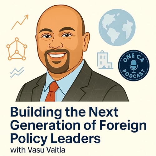 247: Building the Next Generation of Foreign Policy Leaders—with Vasu Vaitla Podcast Por arte de portada