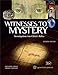 Witnesses to Mystery: Investigations Into Christ's Relics
