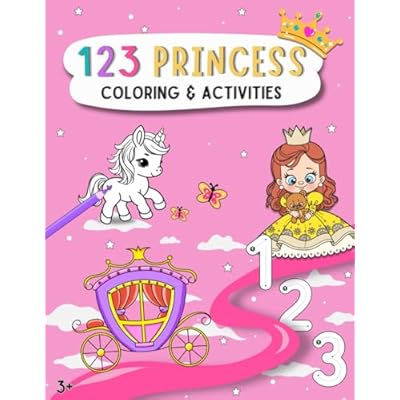 123 Princess Coloring and Activities Book for Girls