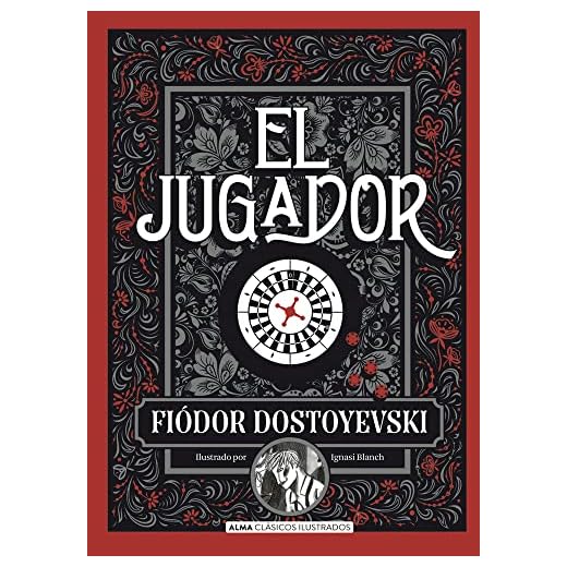 El jugador: Diario De Un Joven (Clásicos ilustrados)