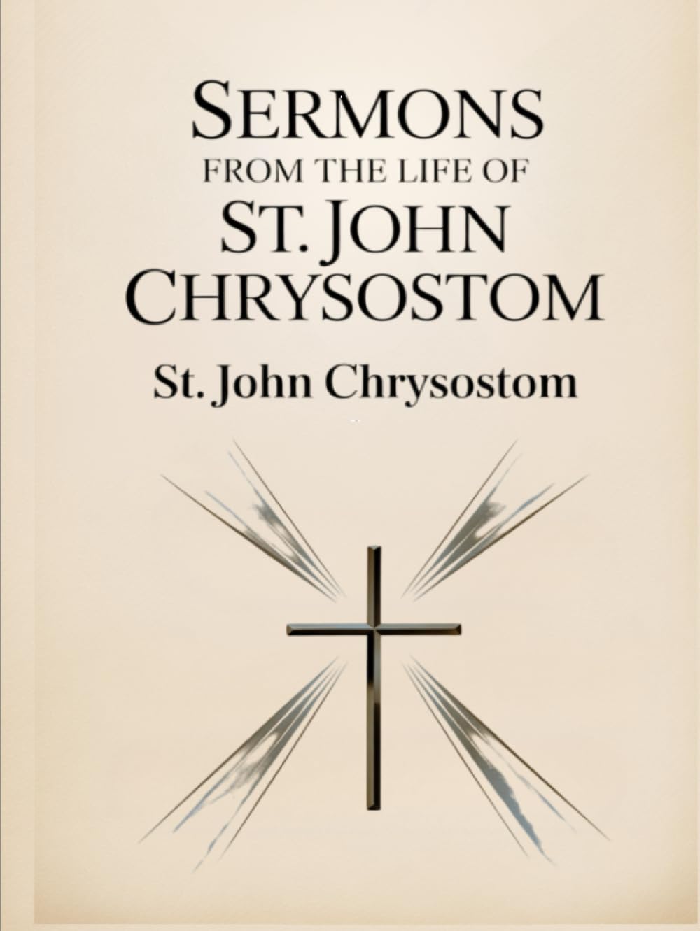 Sermons from the Life of St John Chrysostom