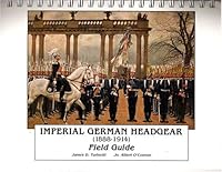 Imperial German Headgear 1888-1914, Field Guide 097887160X Book Cover