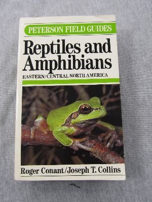 A Field Guide to Reptiles and Amphibians of Eastern/Central North America (Peterson Field Guide Series)
