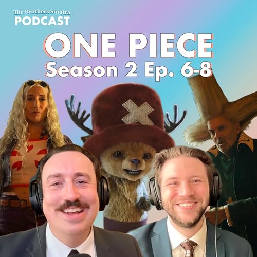 Two Brothers, One Piece: Drum Island overview, Netflix's live action 'One Piece'' Season 2, Ep. 6-8 Podcast Por  arte de port