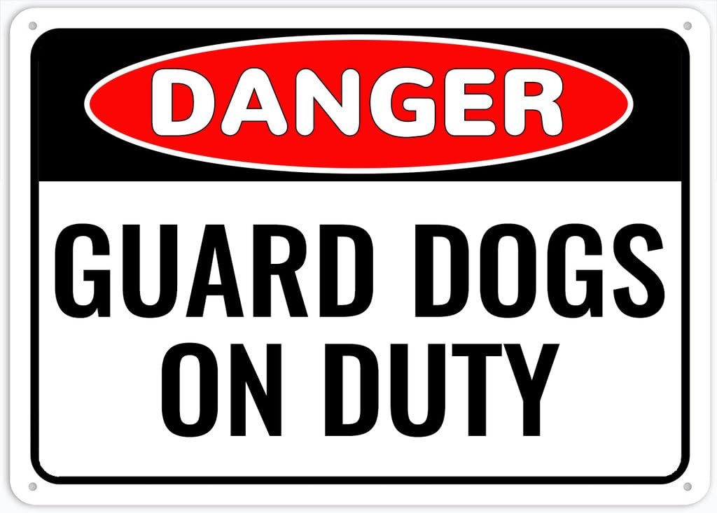 8"x12" Aluminum Tin Sign Plate - Danger Safety Sign Guard Dogs On Duty - Safety Restriction Alert, Caution Warning Notice