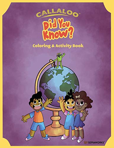 Callaloo: Did You Know? (Coloring and Activity Book): 1