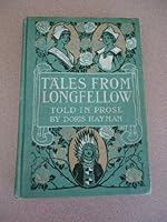 Tales from Longfellow: Told in prose B00089SCGW Book Cover