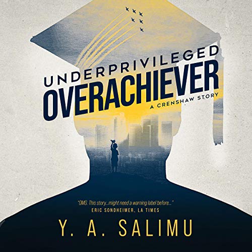Underprivileged Overachiever: A Crenshaw Story (Written by Y.A. Salimu) episode artwork