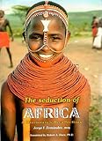 The Seduction of Africa : A Missionary's Recollections