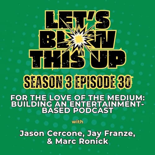 For The Love of the Medium: Building an Entertainment-Based Podcast Podcast Por arte de portada