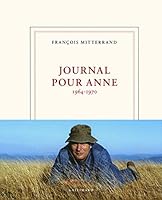 Journal pour Anne : (1964-1970) (French Edition) 2070197239 Book Cover