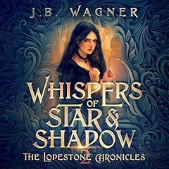 Whispers of Star and Shadow Audiolibro Por J.B. Wagner arte de portada