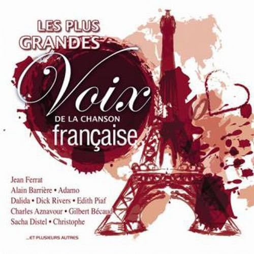 Plus grandes voix de la chanson française [Audio CD] Charles Aznavour; Françoise Hardy; Adamo; Dick Rivers; Hugues Aufray; Edith Piaf; Sylvie Vartan; Dalida; Alain Barrière; Nicole Croisille; Gilbert Bécaud; Sacha Distel and Christophe