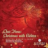Chez Nous: Christmas with Elektra