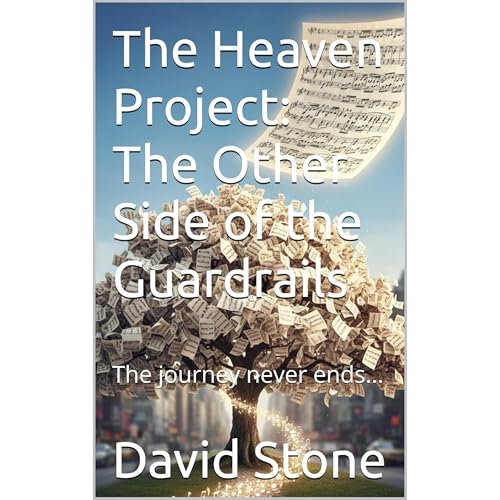The Heaven Project: The Other Side of the Guardrails Audiobook By David Stone cover art