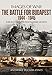 The Battle for Budapest 1944 - 1945: Rare Photographs from Wartime Archives (Images Of War)