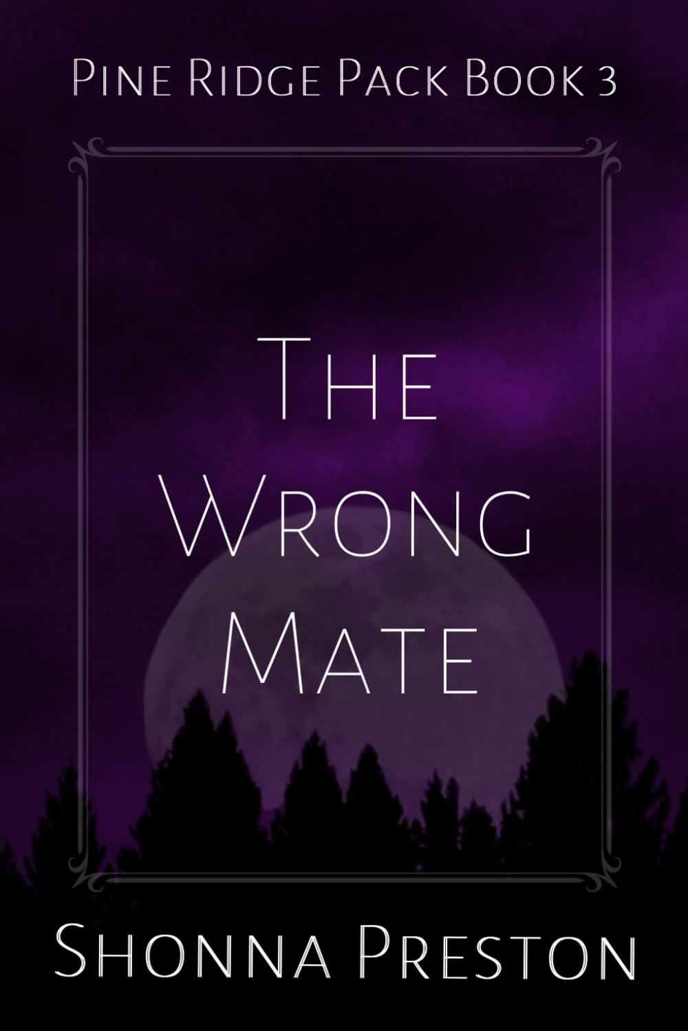 The Wrong Mate: 3 (Pine Ridge Pack)