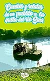 Cuentos y relatos de un pueblito a la orilla del río Sinú (1 Tierra de cantos y décimas nº 20) (Spanish Edition)