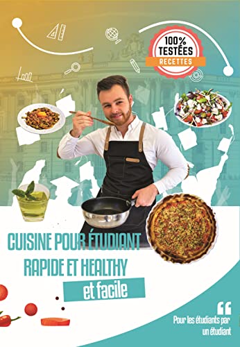 Cuisine pour étudiant rapide et healthy: et facile!