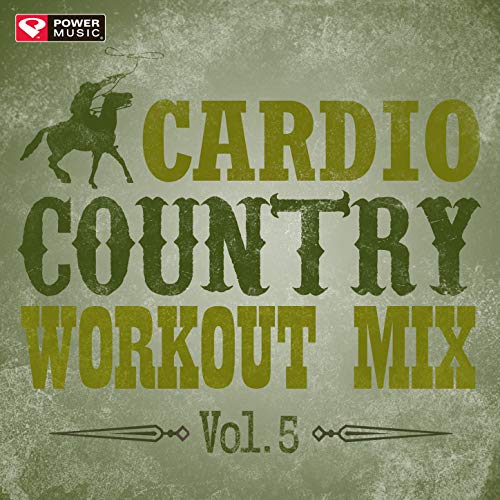 Play Cardio Country Workout Mix Vol. 5 (60 Min NonStop Workout Mix