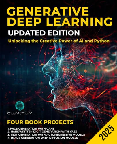 The Ai Revolution - A New Era Of Innovation 3 Generative Deep Learning Updated Edition: Unlocking the Creative ...