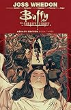 Buffy the Vampire Slayer Legacy Edition Book Three