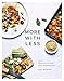 More with Less: Whole Food Cooking Made Irresistibly Simple