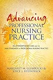 Advancing Professional Nursing Practice: Relationship-Based Care and the ANA Standards of Professional Nursing Practice