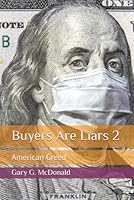 Buyers Are Liars 2: American Greed B0D84DKLS2 Book Cover