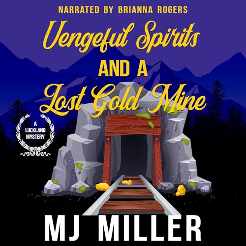 Vengeful Spirits and a Lost Goldmine by MJ Miller episode artwork