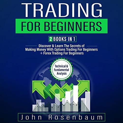 Trading for Beginners: 2 Books in 1 by John Rosenbaum episode artwork
