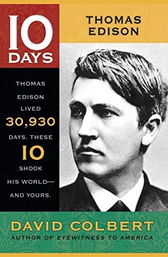 Thomas Edison (10 Days)