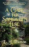 A Gate to Somewhen Else (English Edition) - L. J. Hutton 