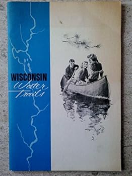 Unknown Binding Wisconsin Water Trails Book