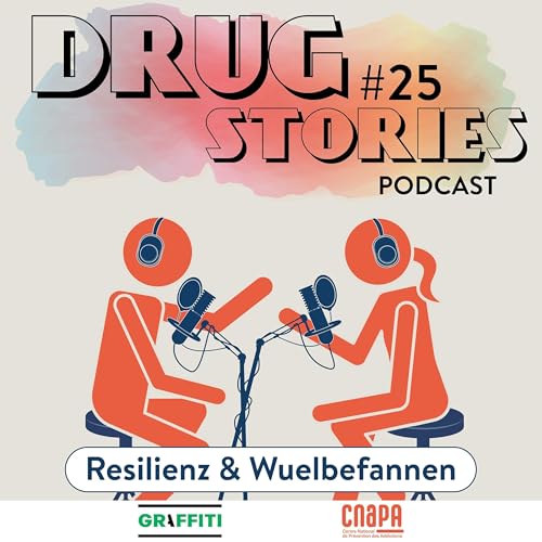 Folge 25 - Resilienz & Wuelbefannen