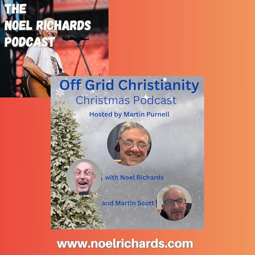 Off Grid Christianity - Christmas Podcast 2024