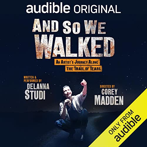 And So We Walked (Authored by DeLanna Studi) episode artwork