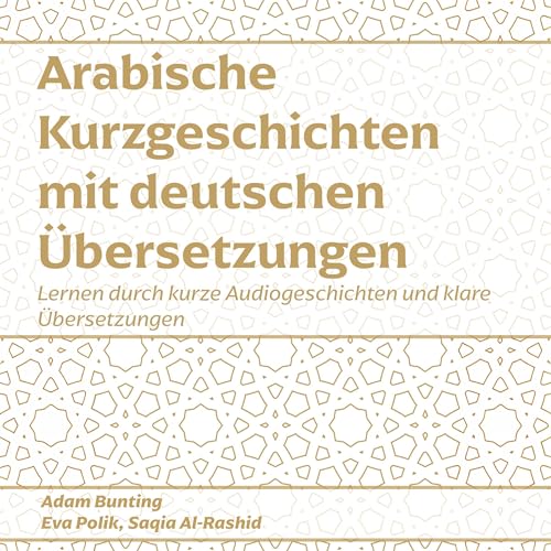 Arabische Kurzgeschichten mit deutschen Übersetzungen Audiolivro Por Adam Bunting capa