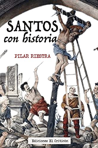 Santos con historia (Colección La Crítica, el periódico digital de Ediciones El Criticón)