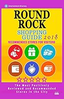 Round Rock Shopping Guide 2018: Best Rated Stores in Round Rock, Texas - Stores Recommended for Visitors, 1718727461 Book Cover