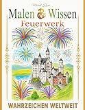 Malen & Wissen: Feuerwerk Wahrzeichen weltweit