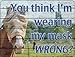 SMART BLONDE Im Wearing My Mask Wrong Novelty Mini Metal Parking Sign PM-3110