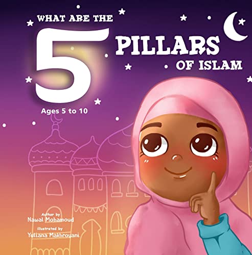What are the 5 Pillars of Islam: Islamic Books for Kids