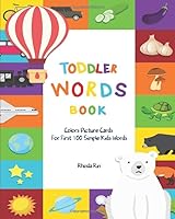 Toddler Word Book : Colors Picture Cards For First 100 Simple Kids Words 1973322153 Book Cover