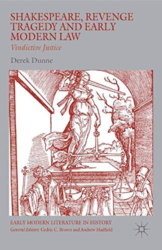 Buy Shakespeare, Revenge Tragedy and Early Modern Law — BookShops.in