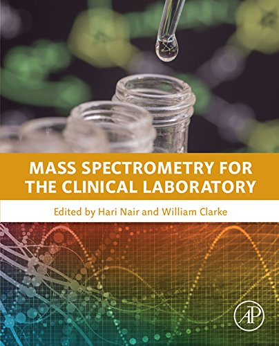 Mass Spectrometry for the Clinical Laboratory      1st Edition, Kindle Edition