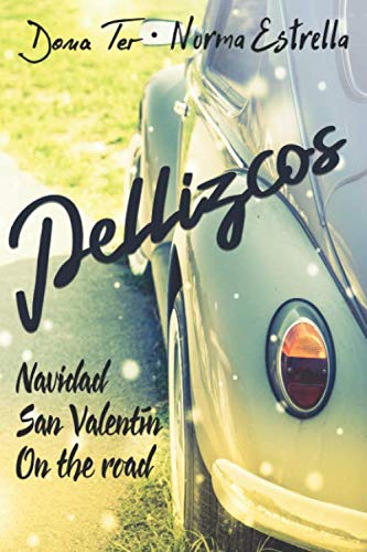 Disponible para leer ya mismo: PELLIZCOS: (Navidad. San Valentín. On the road) Disponible para leer ya mismo: PELLIZCOS: (Navidad. San Valentín. On the road)